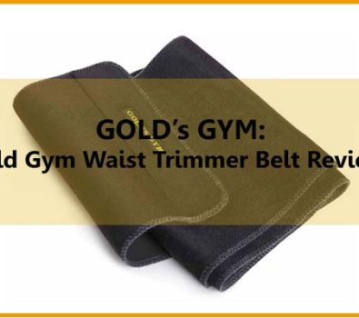 GOLD’s GYM Gold Gym Waist Trimmer Belt Reviews Article