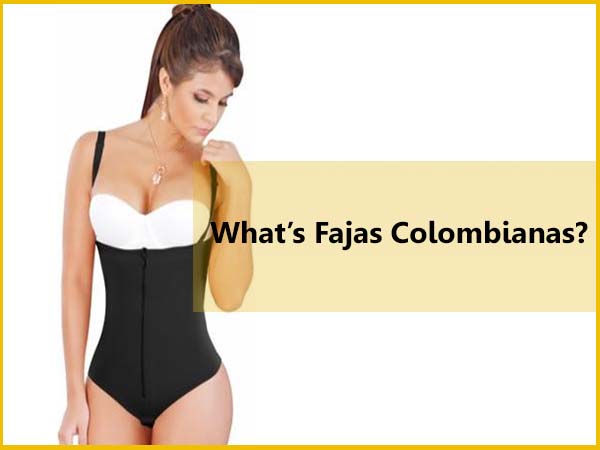 What is Fajas Colombianas